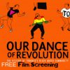 Weekend video (and PSA): Our dance of revolution film screening and panel