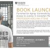 Book launch: Punished for aging: Vulnerability, rights, and access to justice in Canadian penitentiaries, by Professor Adelina Iftene