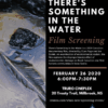 PSA: Screening of There’s Something in the Water at the Truro Cineplex in Millbrook