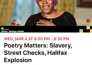 PSA: Poetry matters: Slavery, street checks, Halifax explosion