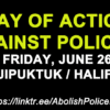 PSA: Day of action against policing, Friday June 26