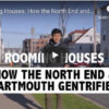 Weekend video: Rooming houses – How the North End and Dartmouth gentrified
