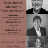 PSA: Criminal Justice Speakers Series – Social justice advocacy in women’s prisons