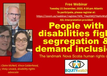 PSA: Equity Watch webinar, 15 December 4:30 pm Atlantic: People with disabilities fight segregation and demand inclusion