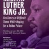 PSA: The legacy of Martin Luther King Jr: Resiliency at difficult times while hoping for a better future