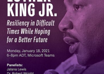 PSA: The legacy of Martin Luther King Jr: Resiliency at difficult times while hoping for a better future